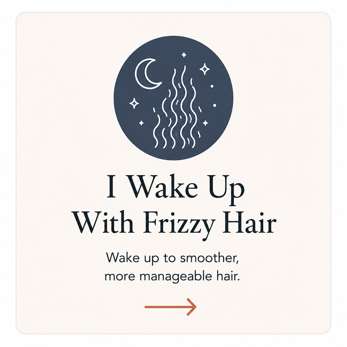 I Wake Up With Frizzy Hair